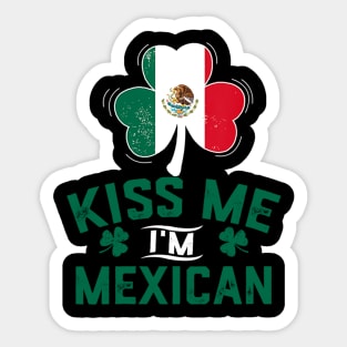 Kiss Me I'm Mexican Funny Saint Patrick Day Sticker